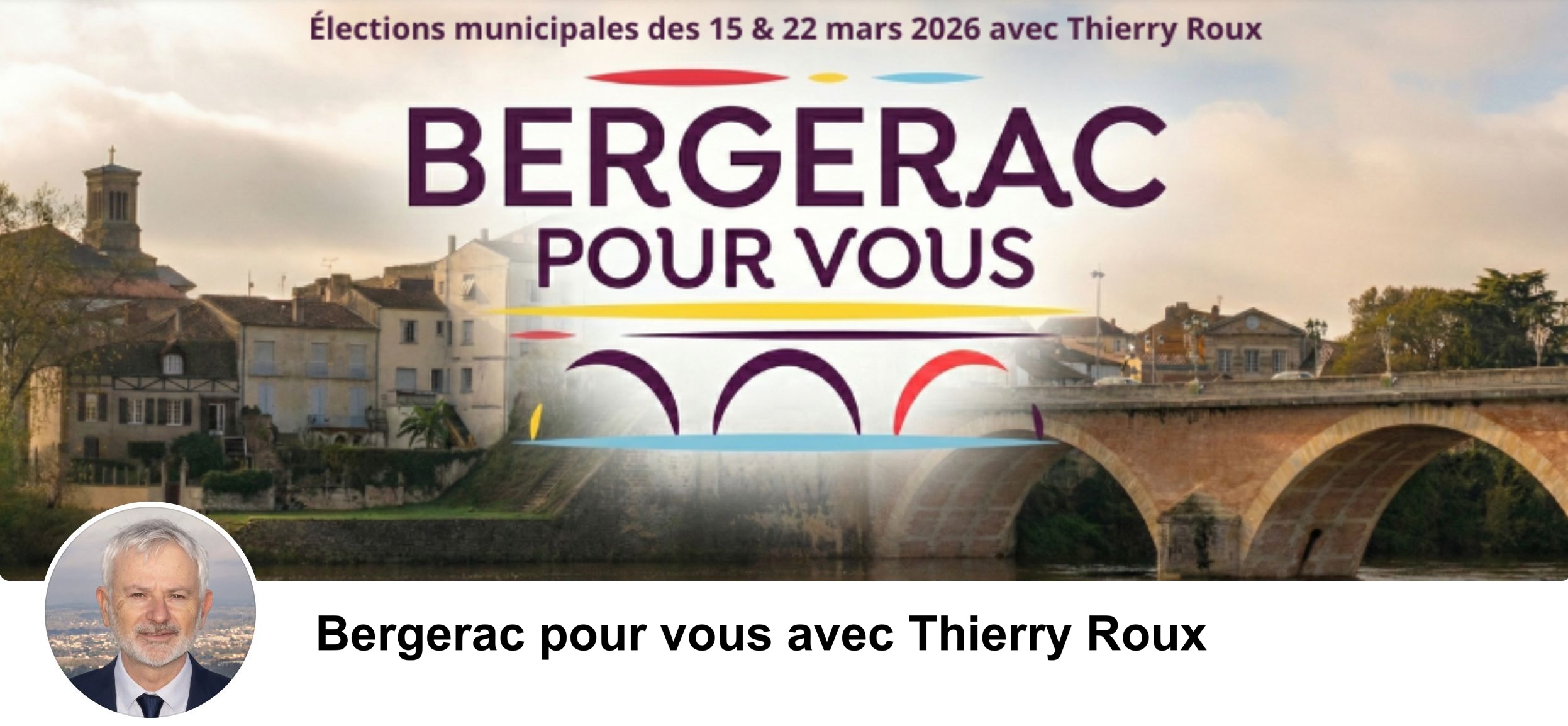 Votez BERGERAC POUR VOUS avec Thierry Roux aux municipales 2026